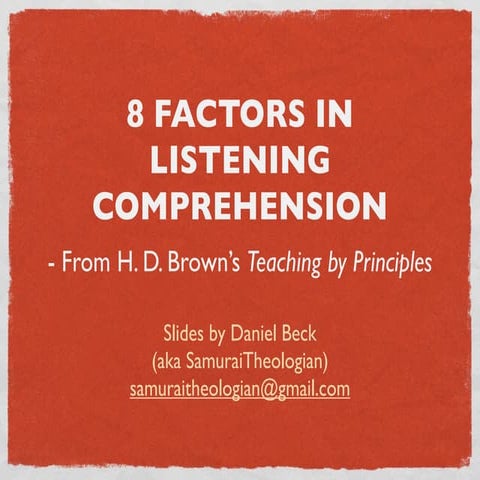 Brown - 8 Factors in Listening Comprehension