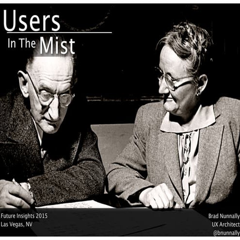 Users In The Mist - Future Insight Live 2015