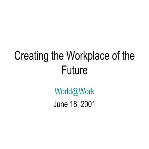 The Future of Work - 2001 Presentation