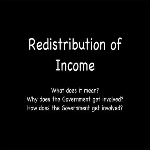 Redistribution of income