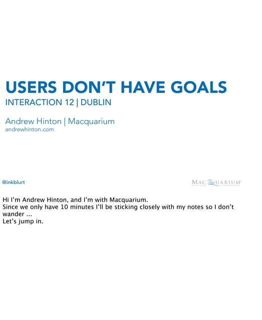 Users Don't Have Goals