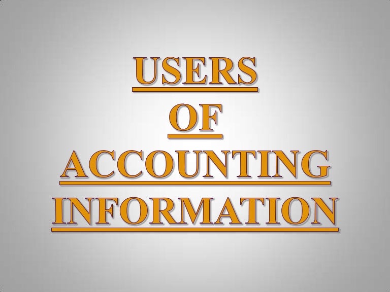 What are external users of accounting information?