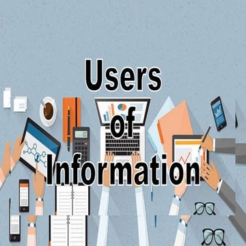 Users of informationGrade 11.pptxABM1_Concepts and Principles.pptx