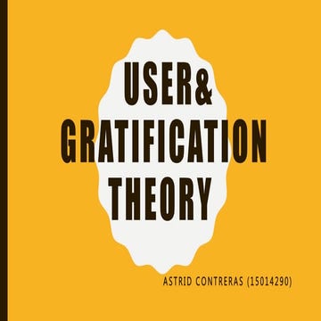 Uses and gratification