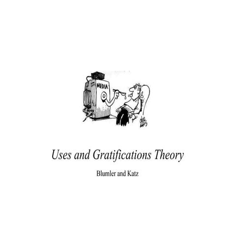 Uses and gratifications theory 2