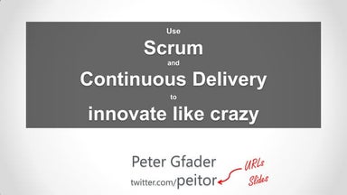 Use Scrum and Continuous Delivery to innovate like crazy!