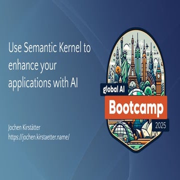 Use Semantic Kernel - Global AI Bootcamp.pdf