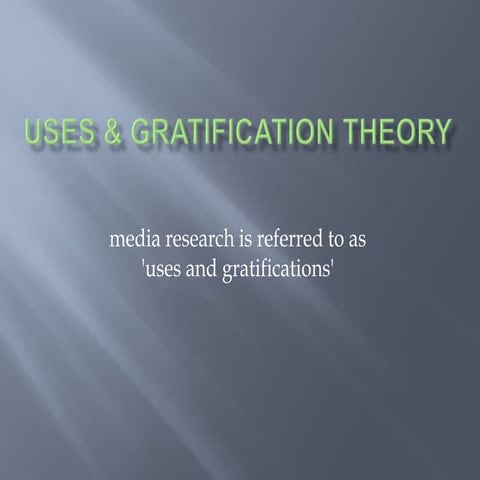 Uses & gratification theory