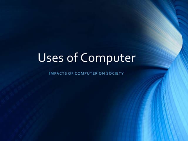Uses of computer