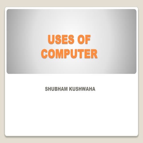 Uses of computer | PPT