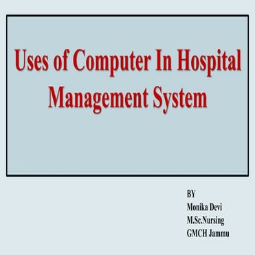 Uses of computerr in hospital management system 