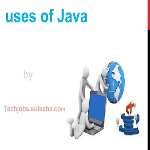 Uses of java | PPT