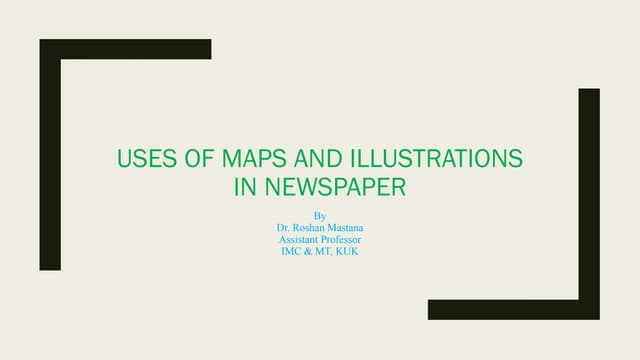 Uses of maps and illustrations in newspaper