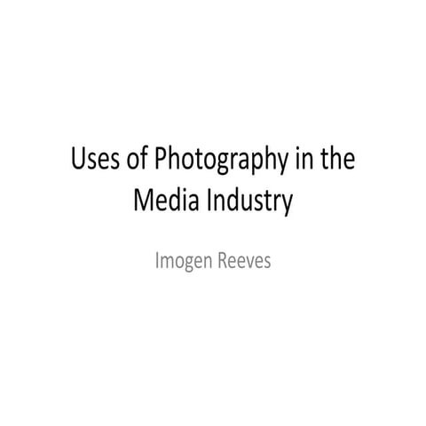 Usesofphotographyinthemediaindustry