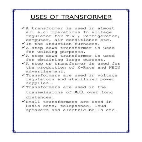 Uses of transformer