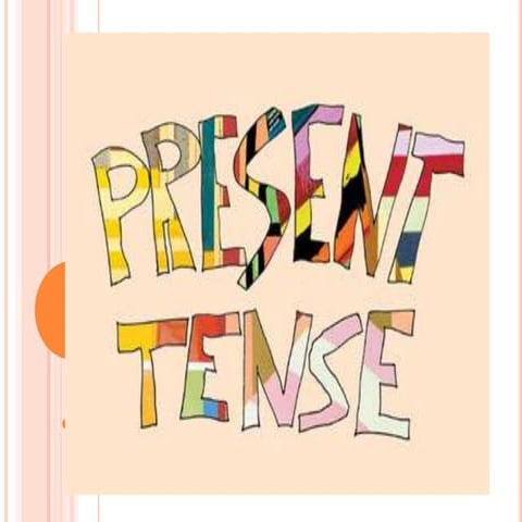 Use the simple present to express the idea