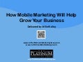 What mobile marketing can do for your business