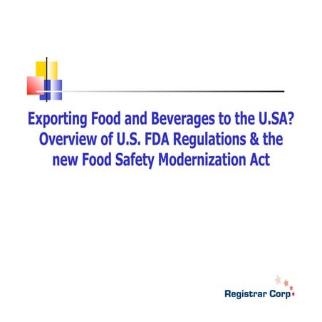 US FDA Regs & Modernization Act 2012