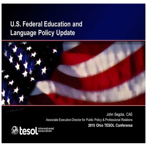TESOL Education Policy Outlook - 2015 Ohio TESOL 
