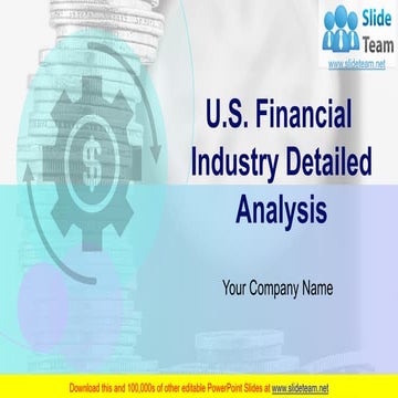 Us Financial Industry Detailed Analysis PowerPoint Presentation Slides