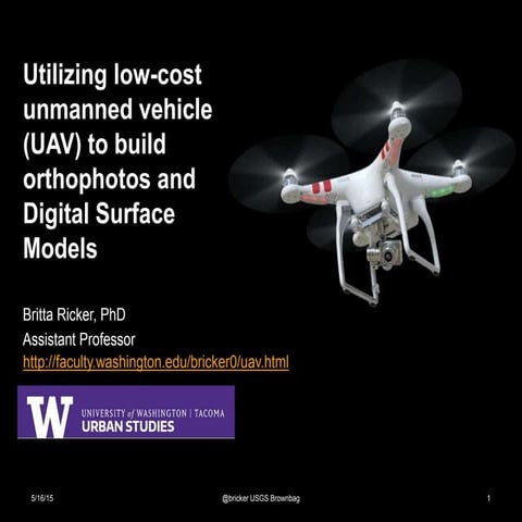 Utilizing low-cost unmanned vehicle (UAV) to build orthophotos and Digital Su...