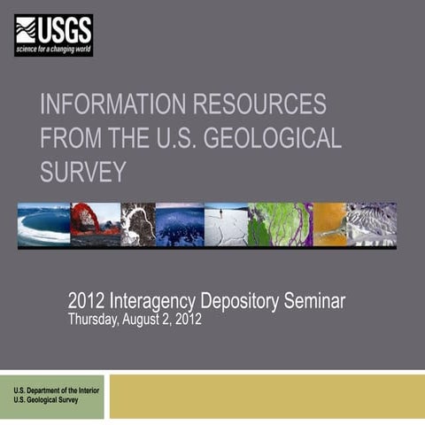 Information Resources from the US Geological Survey, August 2012