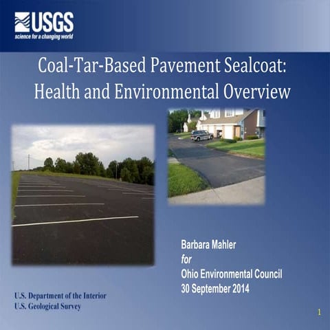 Coal Tar Based Pavement Sealcoat: Health and Environmental Overview