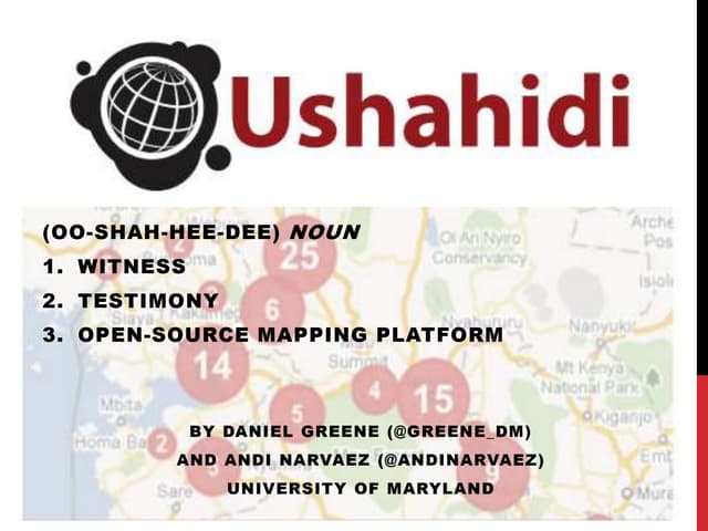 Ushahidi: Technology Presentation