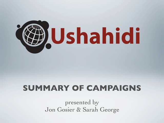 Ushahidi Campaign Summary 2011