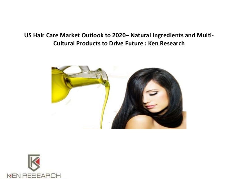 Us Hair Care Market Outlook To 2020 Ken Research