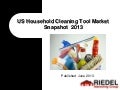 US Household Cleaning Tool Market Snapshot 2013
