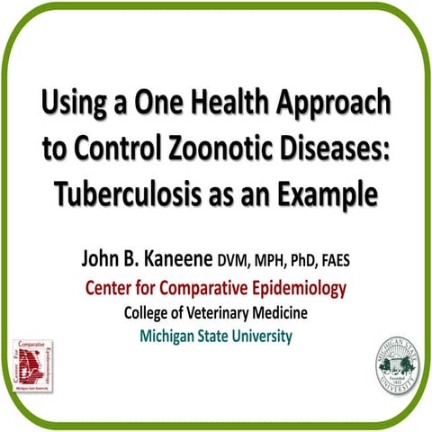 Using a One Health Approach to Control Zoonotic Diseases: Tuberculosis as an ...