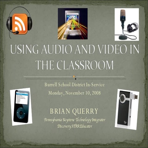 Using Audio and Video in the Classroom