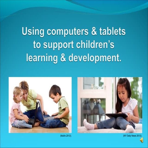 Using computers-&-tablets-to-support-children's-learning-and-development.