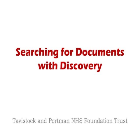 Searching for Documents with Discovery