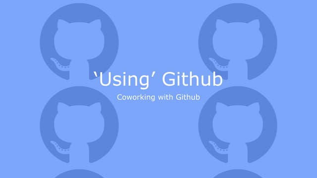 'Using' github - coworking with Github