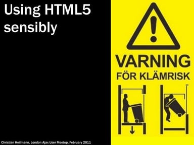 Using HTML5 sensibly