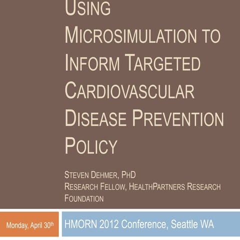 Using Microsimulation to inform Targeted Cardiovascular Disease Prevention Po...