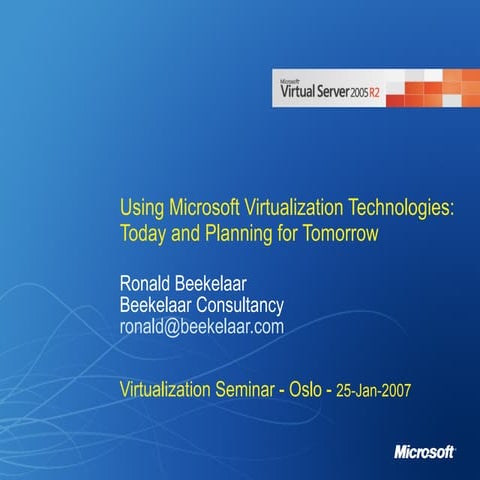 Using Microsoft Virtualization Technologies: Today and ...