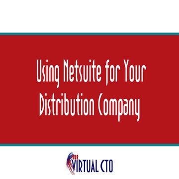 Using Netsuite For Your Distribution Company.
