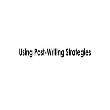 Using Post Writing-Strategies 1111111111