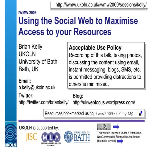 Using the Social Web to Maximise Access to your Resources