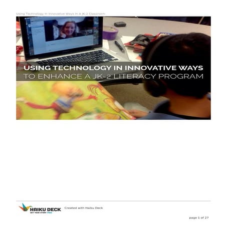 Using Technology in Innovative Ways in a JK - 2 Literacy Classroom