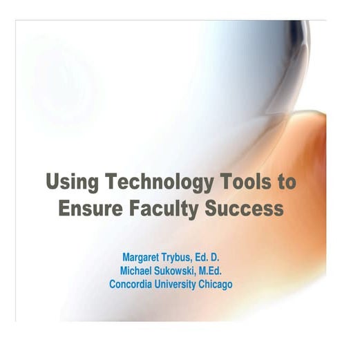 Using Technology Tools To Ensure Faculty Success