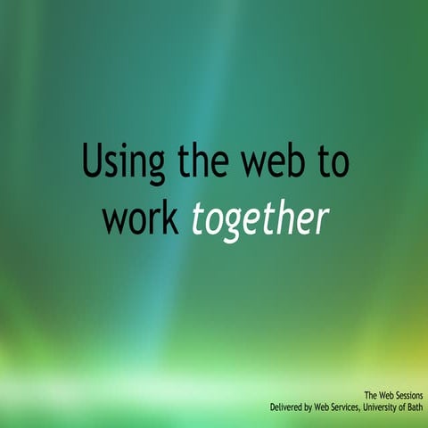 Using The Web To Work Together