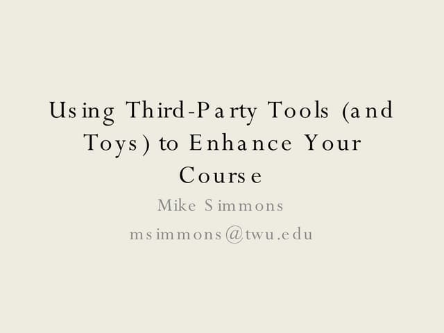 Using Third Party Tools for Teaching 