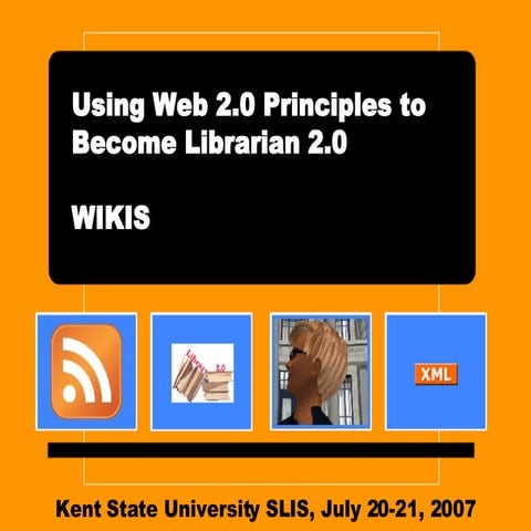 Using Web 2.0 Principles to Become Librarian 2.0: Wikis