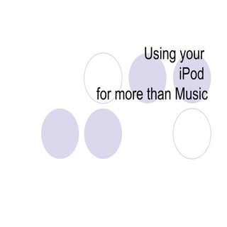 Using your iPod for more than Music