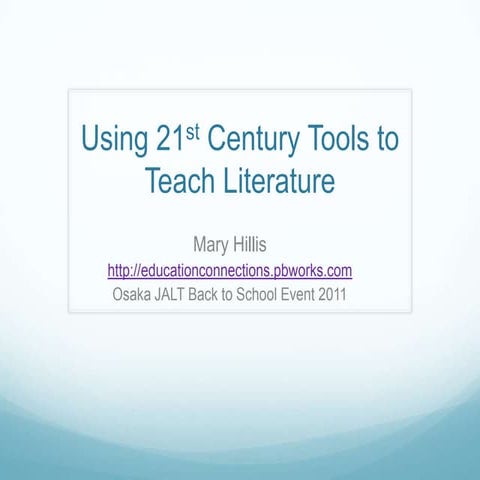 Using 21st Century Tools to Teach Literature