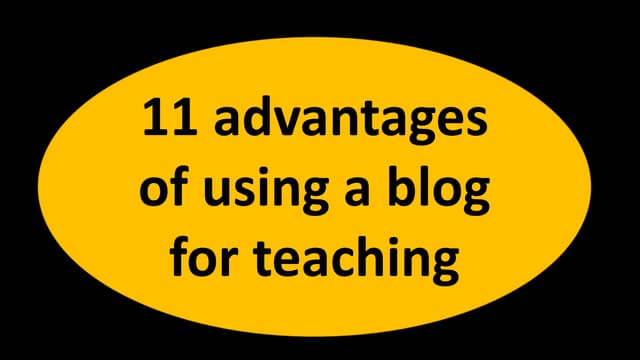 11 advantages of using a blog for t...